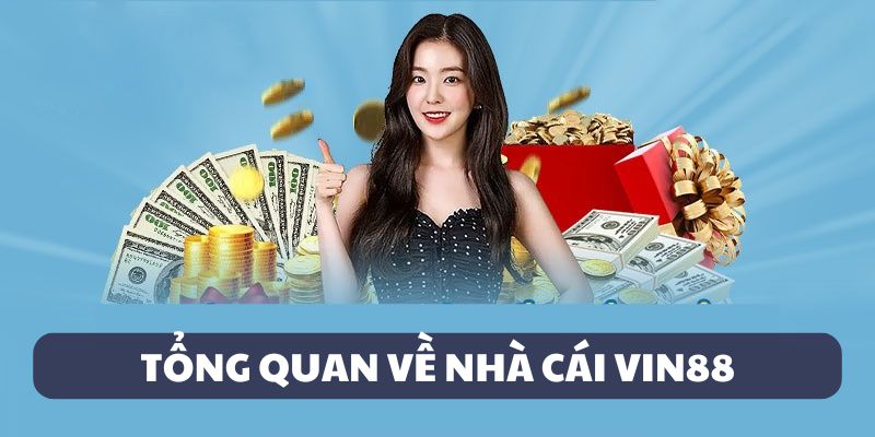 nha-cai-vin88-gioi-thieu