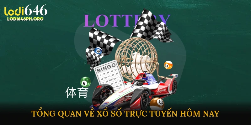 Xổ số trực tuyến hôm nay dễ trúng