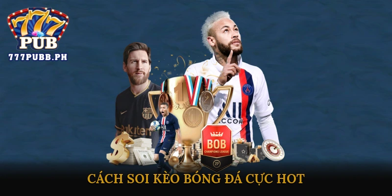 Kèo bóng đá cực hot