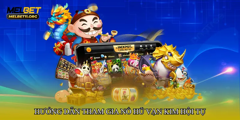 Nổ hũ vạn kim hội tụ